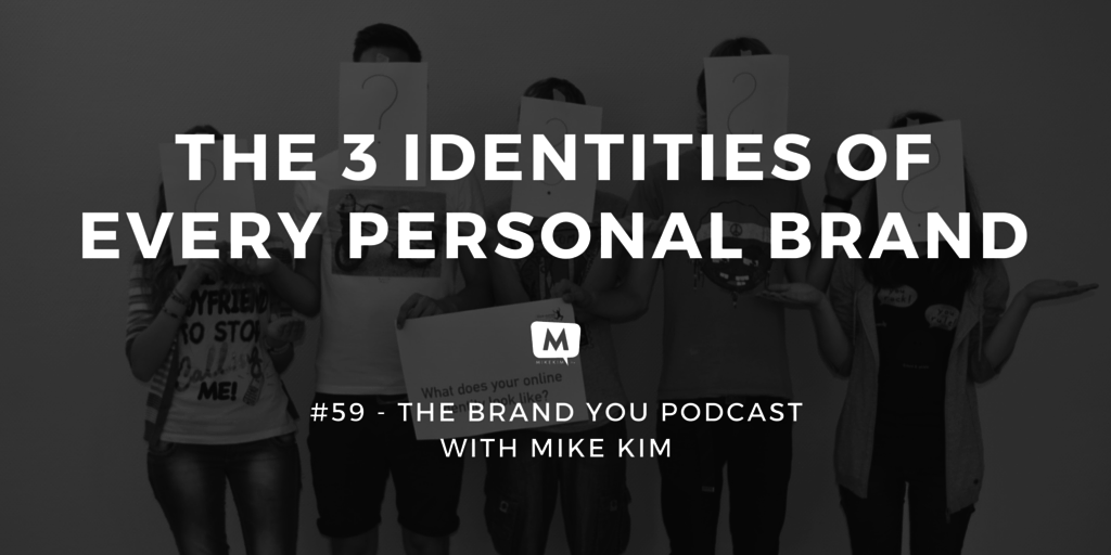 BYP 59 - The 3 Identities of Every Personal Brand