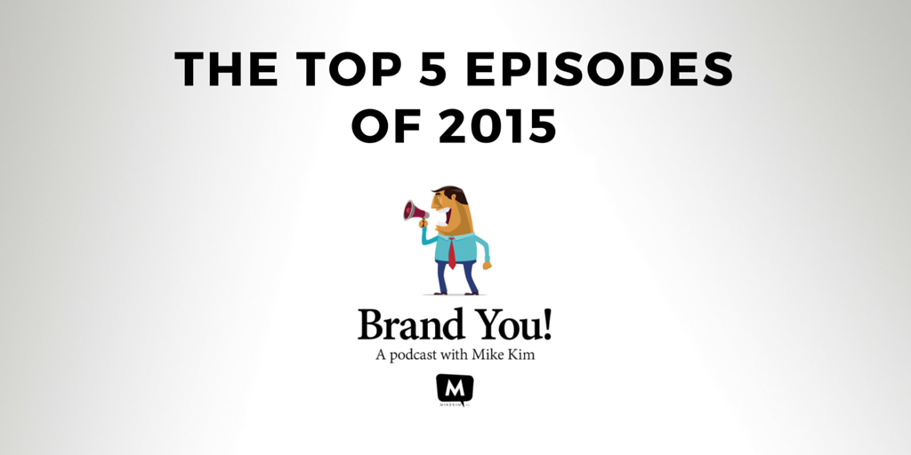 Top 5 Episodes of the Brand You Podcast