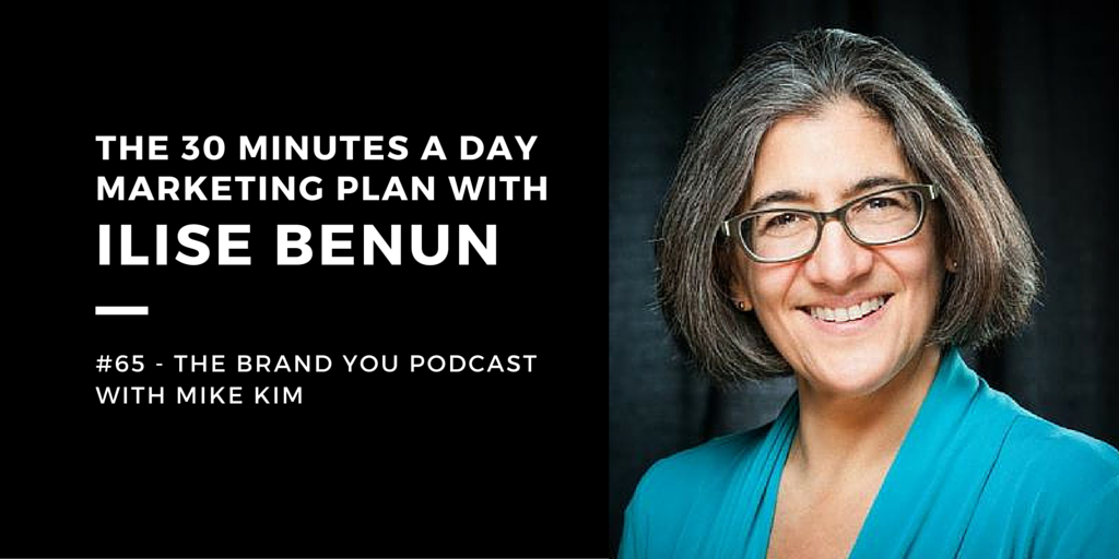 BYP 65 - The 30 Minutes A Day Marketing Plan with Ilise Benun