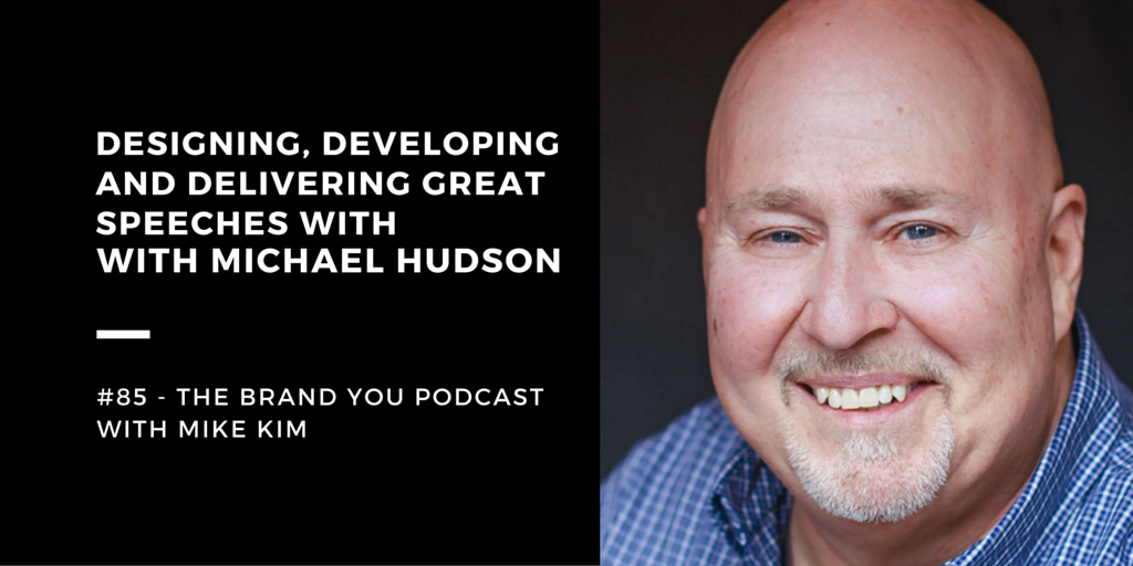 BYP 85 - Designing, Developing, and Delivering Great Speeches with Michael Hudson