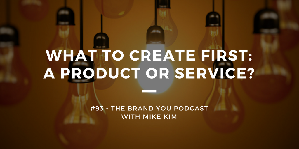 byp-93-what-to-create-first-a-product-or-service