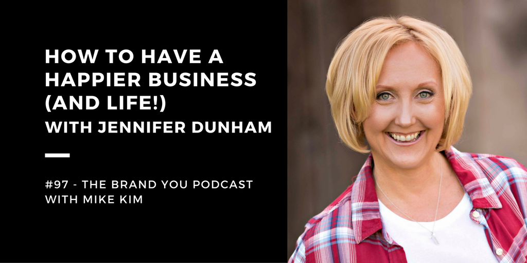 byp-97-how-to-have-a-happier-business-and-life-with-jennifer-dunham
