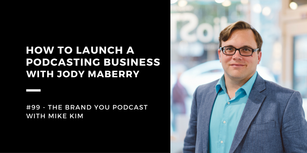 byp-99-how-to-launch-a-podcasting-business-with-jody-maberry
